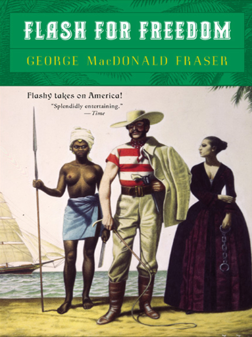 Title details for Flash for Freedom! by George MacDonald Fraser - Wait list